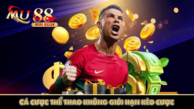 Cá cược thể thao không giới hạn kèo cược